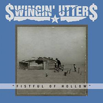 Cover: Swingin' Utters - Fistful Of Hollow